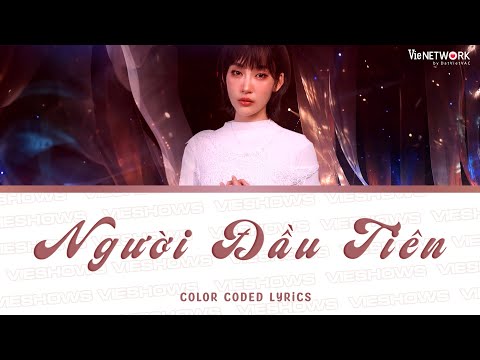 NGƯỜI ĐẦU TIÊN - Juky San (Color Coded Lyrics) | EM XINH SAY HI