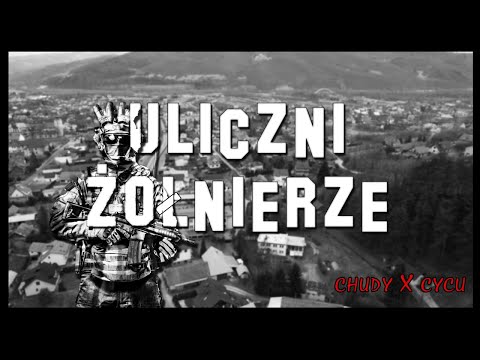 Chudy & Cycu - Uliczni Żołnierze (prod.Raspo)