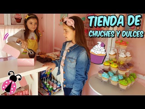 MI TIENDA DE CHUCHES Y DULCES 🍭🍬 Los juguetes de Arantxa