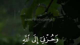 Download lagu #Status #Quran #Daily #Surah Al-Yusuf 12:86 ||Azeez Productions 61|| mp3