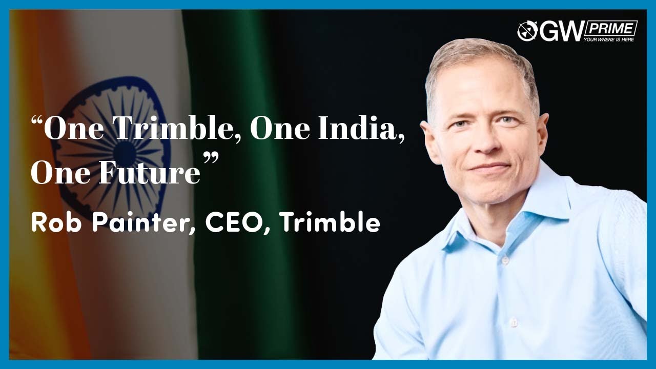 How Trimble’s Tech is Powering India’s Infrastructure Growth | Rob Painter on 'Make in India'