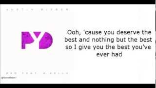 Justin Bieber Ft  Kelly PYD (Lyrics video)