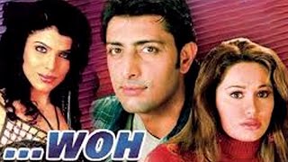 Woh (2004) Full Hindi Movie  Priyanshu Chatterjee 
