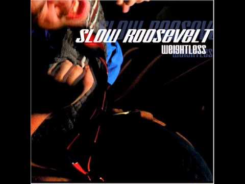Slow Roosevelt - Piss and Vinegar