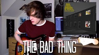 The Bad Thing - Arctic Monkeys Cover