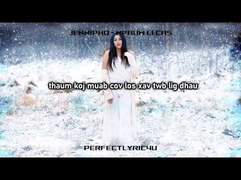 JenniPho - Npaum Li Cas (Lyrics_Hmong Song)