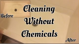 Cleaning without chemicals - tub/shower