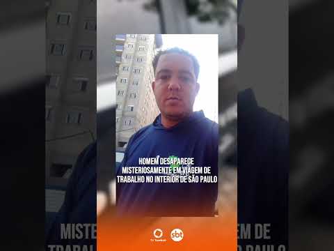 Homem desaparece misteriosamente em viagem de trabalho no interior de São Paulo