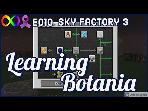 Learning Botania | Sky Factory 3: E11