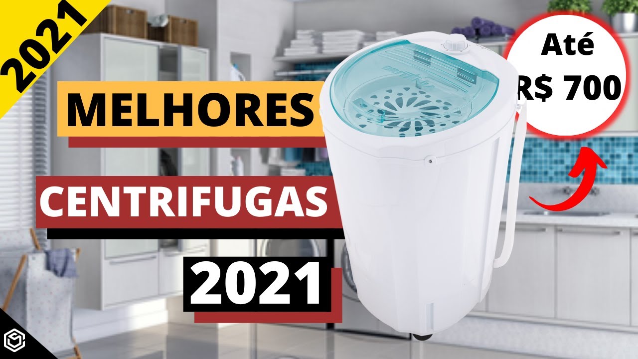MELHORES CENTRIFUGAS de ROUPAS  2021 | Até R$ 700,00 Reais