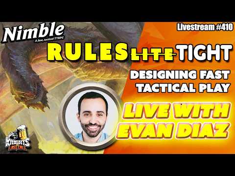 RULES TIGHT - Designing Fast Tactical Play with Nimble Designer Evan Diaz - Livestream #410
