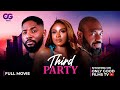 Third Party Full Movie John Ekanem Inem King Michael Ejoor Princess Obuseh