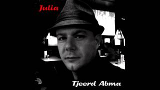 Tjeerd Abma - Julia (original song)