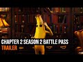 Fortnite Chapter 2 Season 2 Battle Pass Trailer