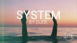 DJOE - System