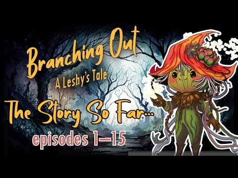 Branching Out • Season 1 Summary • E1–15