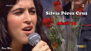 Sílvia Pérez Cruz - Abril 74 - (Lluís Llach)