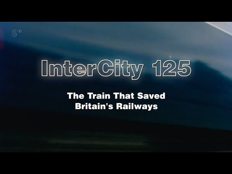 Ch5 - Intercity 125 :The Train That Saved Britains Railways