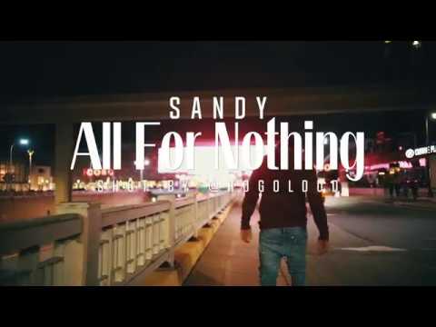 Sandy All For Nothing (Official Music Video)