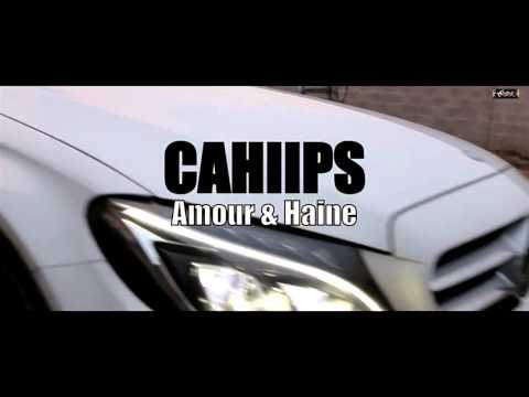 Cahiips - Amour et Haine