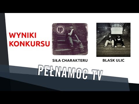 Młody M: Wyniki konkursu z płytami - Siła Charakteru + Blask Ulic - PełnaMocTV