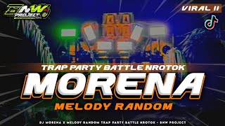 Download lagu YANG LAGI VIRAL!! DJ MORENA X MELODY RANDOM VIRAL 2025❗TRAP PARTY BATTLE NROTOK❗BNW PROJECT mp3 Download lagu YANG LAGI VIRAL!! DJ MORENA X MELODY RANDOM VIRAL 2025❗TRAP PARTY BATTLE NROTOK❗BNW PROJECT mp3