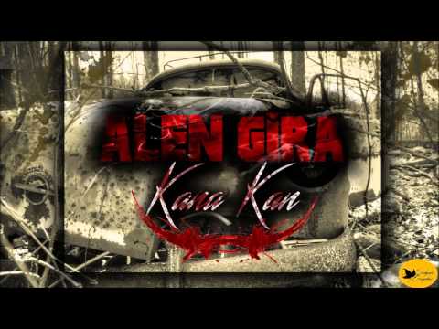 Alen Gira - Kana Kan