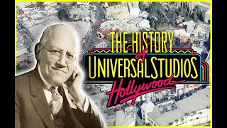 The History Of Universal Studios Hollywood