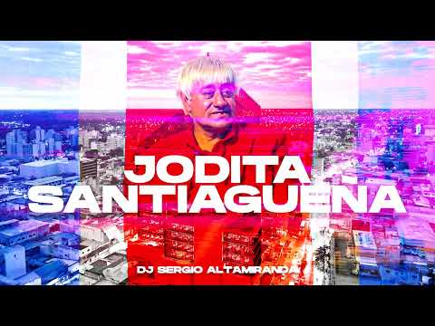 JODITA SANTIAGUEÑA Vol.1 - Dj Sergio Altamiranda®