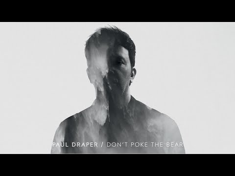 Paul Draper - Don't Poke The Bear