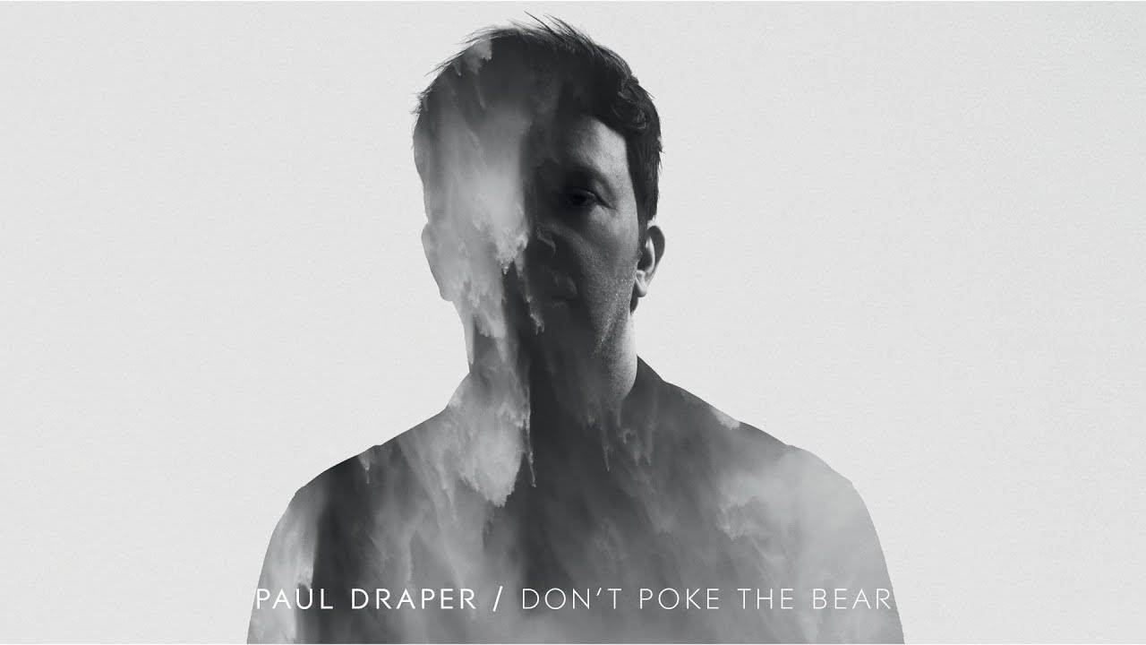 Paul Draper - Don't Poke The Bear - YouTube