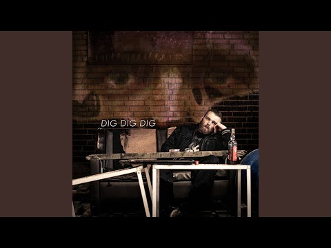 DIG DIG DIG