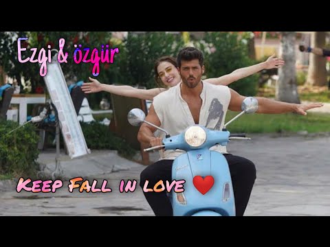 Ezgi & özgür | Keep Fall in love ❤ | can yaman | Özge Gürel | Deep love