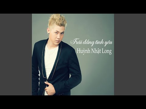 Thể hiện bởi Huỳnh Nhật Long