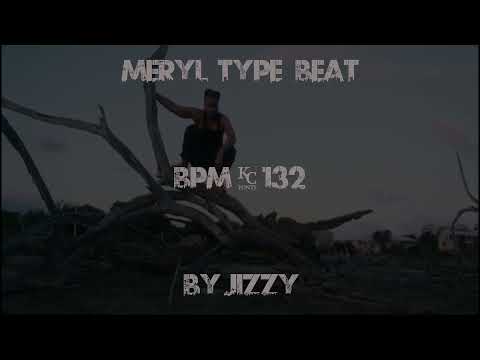 MERYL TYPE BEAT#BY JIZZY