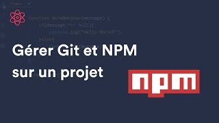 Comment gérer Git et NPM sur un même projet ? (fichier .gitignore)