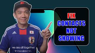 How to Fix Contacts Not Showing on iPhone - Guide