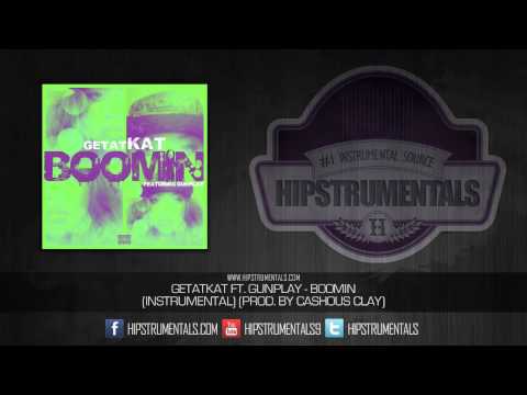 getatKAT Ft. Gunplay - Boomin' [Instrumental] (Prod. By Cashous Clay) + DOWNLOAD LINK