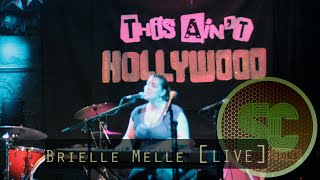 Brielle Melle | Fortress (LIVE at This Ain't Hollywood)