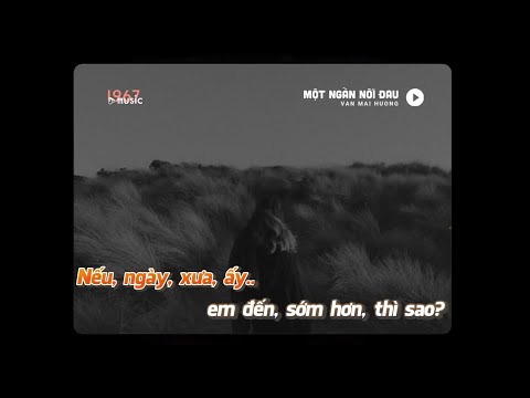 KARAOKE / Một Ngàn Nỗi Đau - Văn Mai Hương x Minn「Lofi Version by 1 9 6 7」/ Official Video