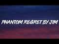 The Weeknd - Phantom Regret by Jim (Lyrics)