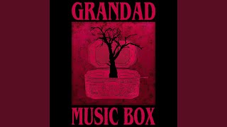 Grandad - Music Box video