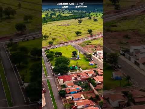 CACHOEIRA ALTA GOIÁS, PROJETO VISÃO AÉREA - VISTA GERAL DA CIDADE PARTE 03/04.