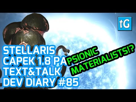 Stellaris Dev Diary #85 Decadence & Ascension Path Changes, Capek 1.8 Update / Patch (Text & Talk)