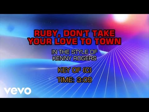 Kenny Rogers - Ruby Don't Take Your Love To Town (Karaoke)