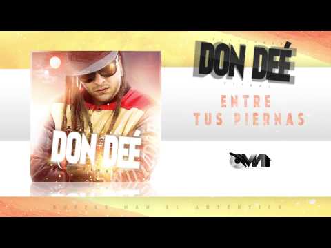 BUFFLEMAN AKA DON DEÉ - 03. Entre Tus Piernas (Don Deé Ep)