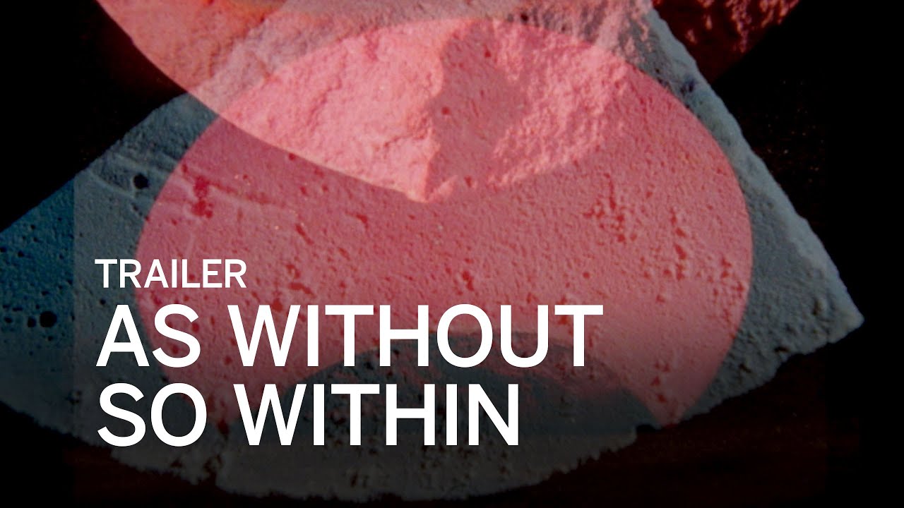 AS WITHOUT SO WITHIN Trailer | Festival 2016