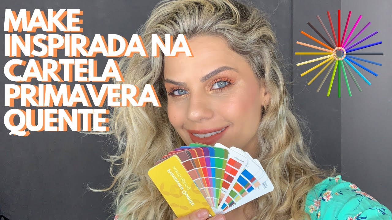 MAKE inspirada na CARTELA PRIMAVERA QUENTE ou PRIMAVERA PURA - COLORAÇÃO PESSOAL BÁ FALCO