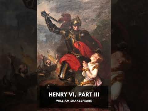 Henry VI, Part 3 by William Shakespeare | Summary