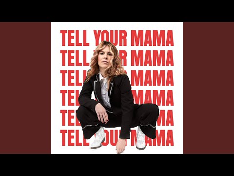 Tell Your Mama